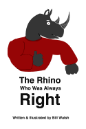 The Rhino Who Was Always Right