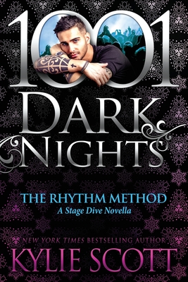 The Rhythm Method: A Stage Dive Novella - Scott, Kylie
