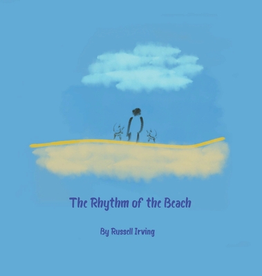 The Rhythm of the Beach - 