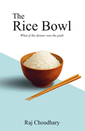 The Rice Bowl: What if the detour was the path