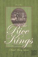 The Rice Kings, Book Three: The Lowcountry