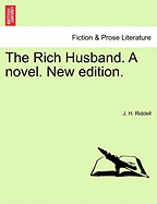 The Rich Husband. a Novel. New Edition.