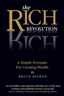 The Rich Revolution - Bishop, Bruce