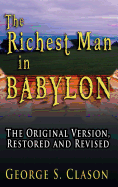 The Richest Man in Babylon: The Original Version, Restored and Revised