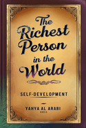 The Richest Person in the World: Self-Development