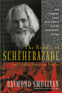 The Riddle of Scheherazade: And Other Amazing Puzzles