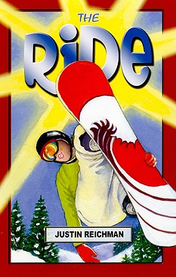 The Ride - Reichman, Justin