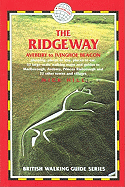 The Ridgeway: Avebury to Ivinghoe Beacon: Planning, Places to Stay, Places to Eat, Includes 53 Large-Scale Walking Maps