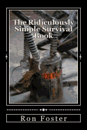 The Ridiculously Simple Survival Book