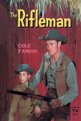 The Rifleman - Fannin, Cole