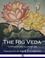 The Rig Veda: Complete (Illustrated)