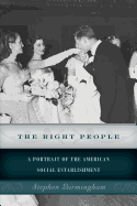 The Right People: A Portrait of the American Social Establishment