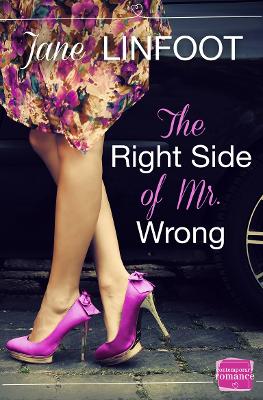 The Right Side of Mr Wrong - Linfoot, Jane