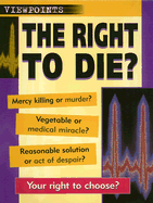 The Right to Die?