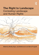 The Right to Landscape: Contesting Landscape and Human Rights
