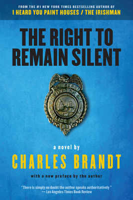 The Right to Remain Silent - Brandt, Charles (Preface by)
