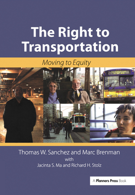 The Right to Transportation: Moving to Equity - Sanchez, Thomas