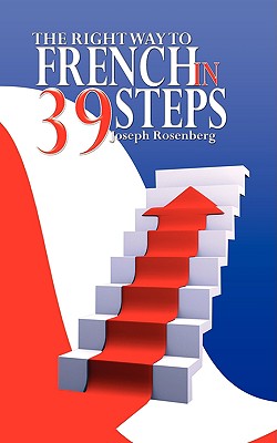 The Right way to French in 39 Steps - Rosenberg, Joseph