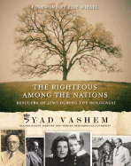 The Righteous Among the Nations: Rescuers of Jews During the Holocaust - Paldiel, Mordecai