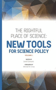 The Rightful Place of Science: New Tools for Science Policy