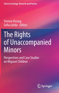 The Rights of Unaccompanied Minors: Perspectives and Case Studies on Migrant Children