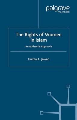 The Rights of Women in Islam: An Authentic Approach - Jawad, H