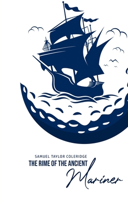 The Rime of the Ancient Mariner - Coleridge, Samuel Taylor