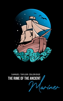 The Rime of the Ancient Mariner - Coleridge, Samuel Taylor