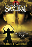 The Ring of Sky (Young Samurai, Book 8): Volume 8