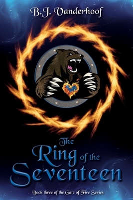 The Ring of the Seventeen - Vanderhoof, B J