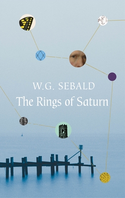 The Rings of Saturn - Sebald, W.G., and Hulse, Michael (Translated by)