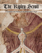 The Ripley Scroll: A Facsimile of the Pursuit for the Philosopher's Stone