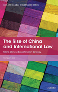 The Rise of China and International Law: Taking Chinese Exceptionalism Seriously