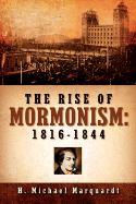 The Rise of Mormonism: 1816-1844