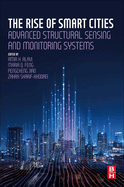 The Rise of Smart Cities: Advanced Structural Sensing and Monitoring Systems