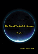 The Rise Of The Catfish Kingdom