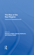 The Rise of the Nazi Regime: Historical Reassessments