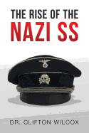 The Rise of the Nazi SS