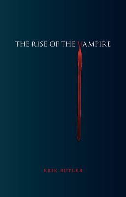 The Rise of the Vampire - Butler, Erik