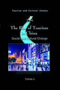 The Rise of Tourism in China: Social and Cultural Change