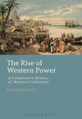 The Rise of Western Power: A Comparative History of Western Civilization - Daly, Jonathan, Professor