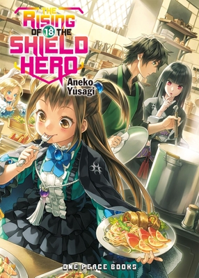 The Rising of the Shield Hero Volume 18 - Yusagi, Aneko