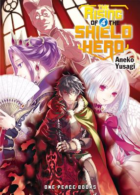 The Rising of the Shield Hero Volume 4 - Yusagi, Aneko