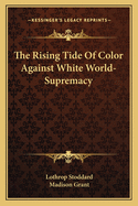 The Rising Tide Of Color Against White World-Supremacy
