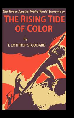 The Rising Tide of Color - Stoddard, T Lothrop