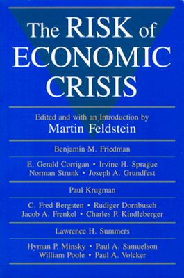 The Risk of Economic Crisis - Feldstein, Martin (Editor)