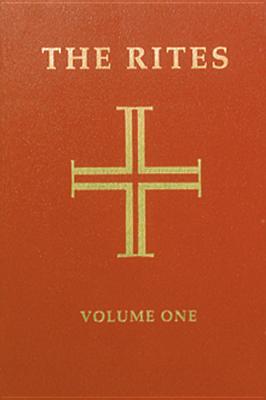 The Rites of the Catholic Church: Volume One: Volume 1 - Various