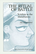 The Ritual of Battle: Krishna in the Mah bh rata