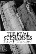 The Rival Submarines