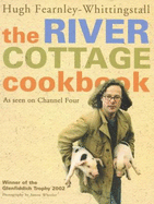 The River Cottage Cookbook: As Seen on Channel Four